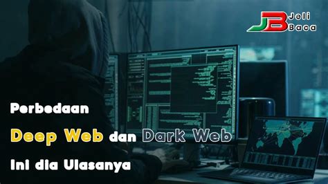 Ini Perbedaan Dark Web Dan Deep Web Penting Diketahui Vrogue Co