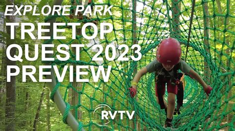 Explore Park Treetop Quest 2023 Season Preview Youtube