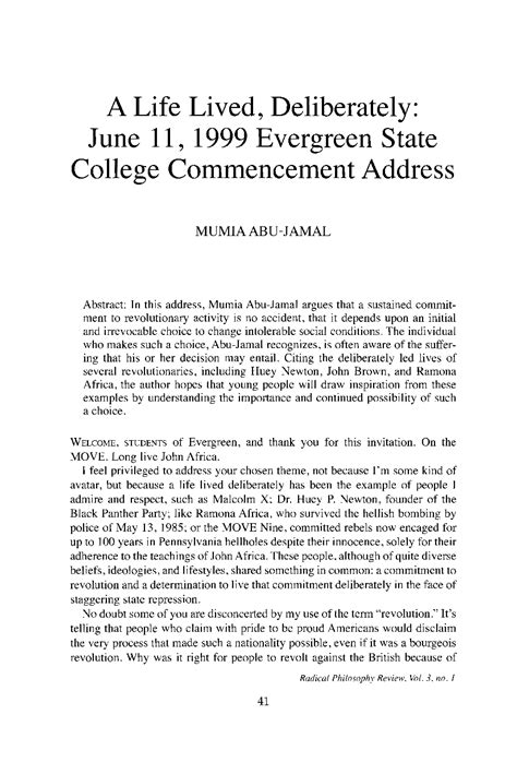 But ultimately, critiques have a chance to bring more confidence on students when presenting their own work. A Life Lived, Deliberately: June 11, 1999 Evergreen State College Commencement Address - Mumia ...