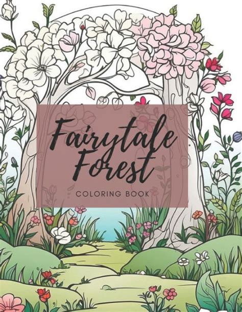 Fairytale Forest Coloring Book By Tracey Shah Paperback Barnes And Noble