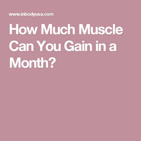 How Much Muscle Can You Gain In A Month Inbody Usa Muscle Canning