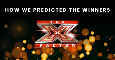 Predictive Analysis The X Factor Winners