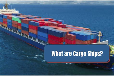 What Are Cargo Ships All You Need To Know Tassgroup