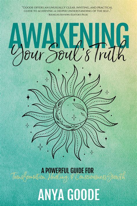 Awakening Your Souls Truth By Anya Goode Booklife