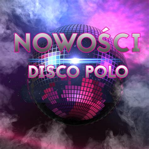 Nowości Disco Polo - YouTube