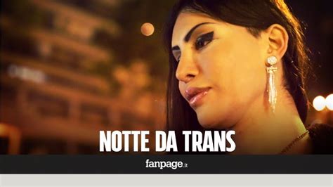 Una Notte In Strada Con Le Prostitute Trans Ecco Com Davvero La Loro Vita Youtube