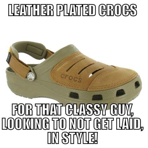 For The Classy Guy In Your Life Crocs Funny Pictures Leather