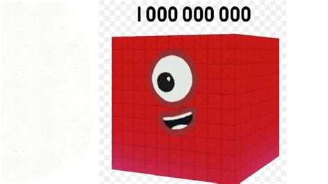 Numberblocks 1000000000 And 1 Youtube