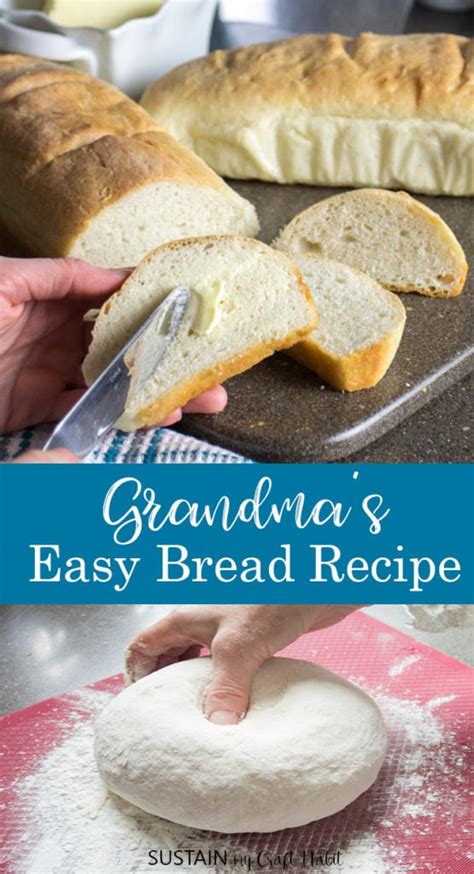 Grandmas Easy Homemade White Bread Recipe Sustain My Cooking Habit