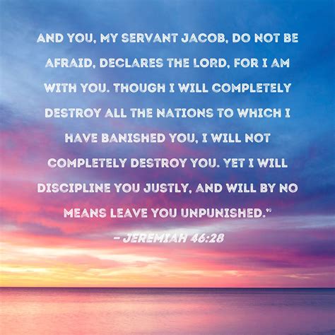 Jeremiah 4628 And You My Servant Jacob Do Not Be Afraid Declares