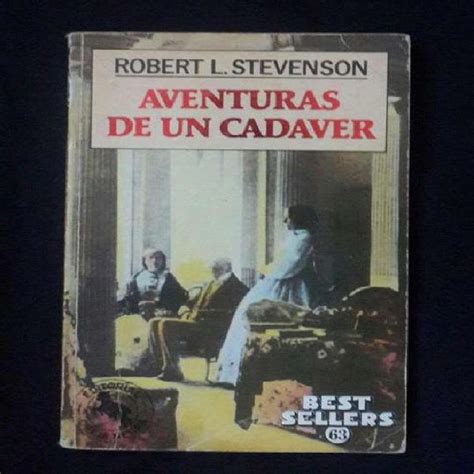 Aventuras De Un Cadaver Por Robert L Stevenson En Medell N Clasf Aficiones Y Ocio