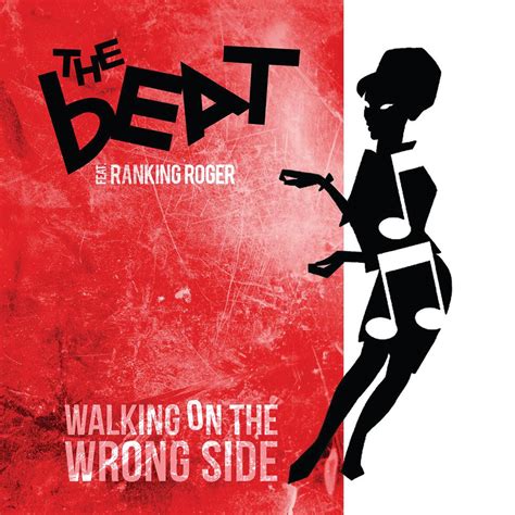 The Beat Featuring Ranking Roger Walking On The Wrong Side North