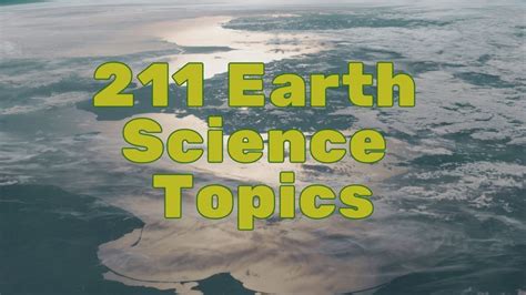 211 Best Earth Science Topics For 2023