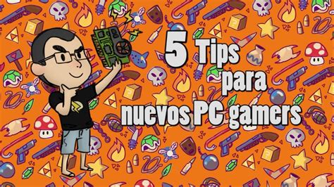 ¡5 Tips Para Pc Gamers Youtube
