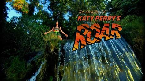 Video Making Of The Roar Music Video Katy Perry