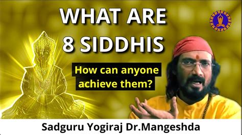What Are 8 Siddhis And How Can Anyone Achieve Them Youtube