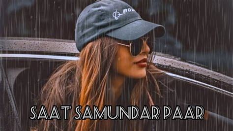 Saat Samundar Paar Song By Sadhana Sargam Slowed Reverb The Beat Arena Youtube