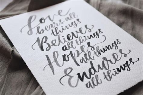 Ask yourself how you respond to the perceived sins and weaknesses of. Love bears all things, believes all things • Brush lettered quote • By Loria Letters Calligraphy ...