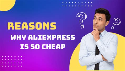 7 Reasons Why Is AliExpress So Cheap