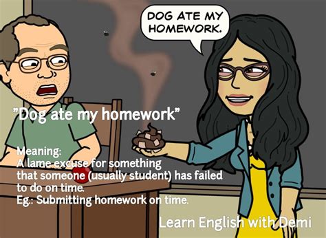 Sorry Sir The Dog Ate My Homework Dog Eating Homework Learn English