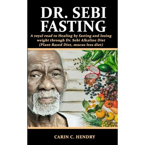 Dr Sebi Book Pdf Dr Sebi A Healthy Crush Beyond Vegan The Step