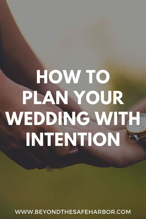 How To Plan Your Wedding With Intention And Make It Meaningful How