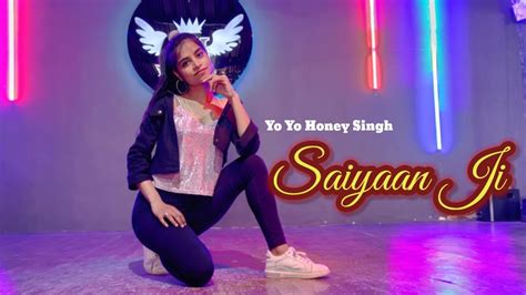 Saiyaan Ji Dance Cover Yo Yo Honey Singh Neha Kakkar Youtube