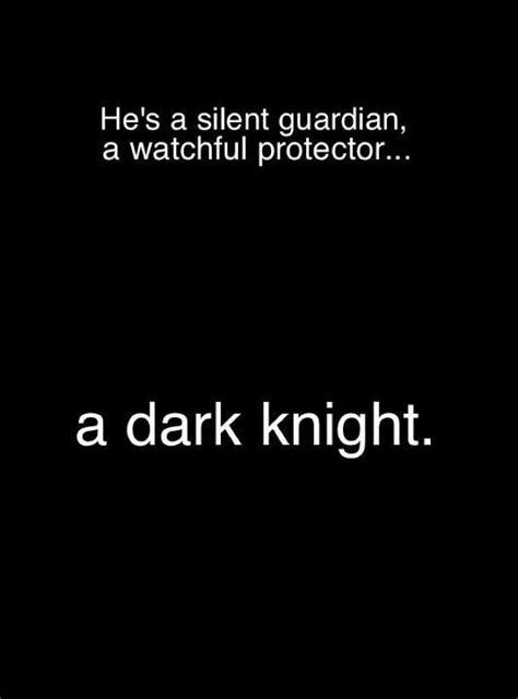 he s a silent guardian a watchful protector a dark knight commissioner james gordon dark