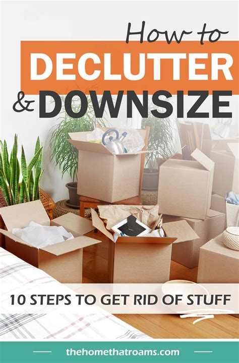 How To Declutter And Downsize Your Stuff The Home That Roams