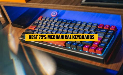 11 Best 75 Mechanical Keyboards In 2022 Ultimate Guide Wolfofdesk