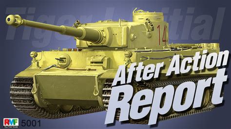 After Action Report Rye Field Model Tiger I Initial Production Early