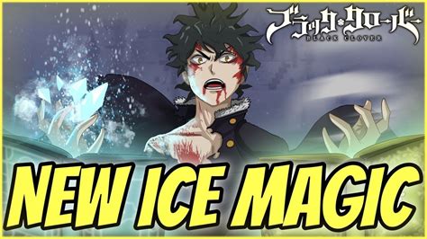 Black Clover Yunos New Grimoire Ice Magic Explained Youtube