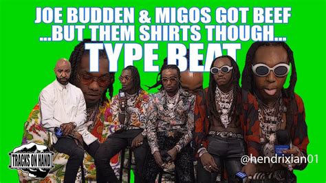 Joe Budden X Migos Got Beef But Them Shirts Though Type Beat Youtube
