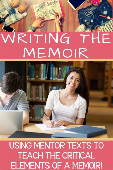 Teach Your Students About Writing Their Very Own Memoir Use Mentor