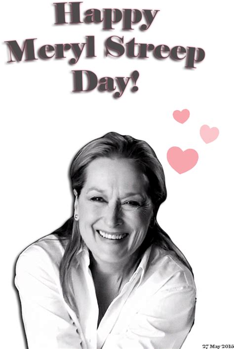 Happy Meryl Streep Day ♥ Poster Clipart Large Size Png Image Pikpng