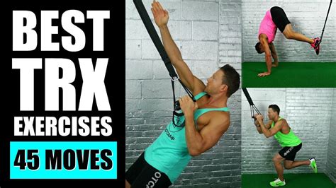 45 Best Trx Exercises Ever Best Trx Exercises For Arms Abs Legs