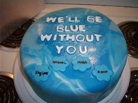 Good Bye Cake Well Be Blue Without You