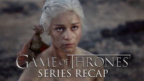 The Ultimate Game Of Thrones Recap Youtube