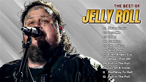 Jelly Roll Greatest Hits 2022 Top 12 Jelly Roll Songs Full Album