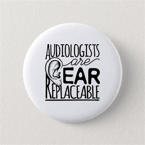 Audiologists Are Ear Replaceable Button Zazzle Audiologist