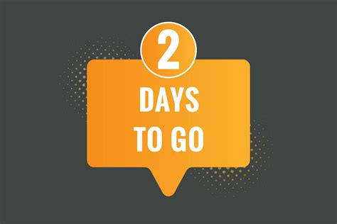 2 Days To Go Text Web Button Countdown Left Two Day To Go Banner Label