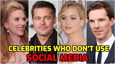 Celebrities Who Dont Use Social Media Youtube