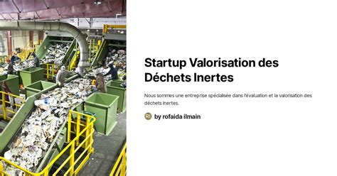 Startup Valorisation Des Déchets Inertes