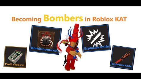 Using Bomb Related Items In Roblox Kat Youtube