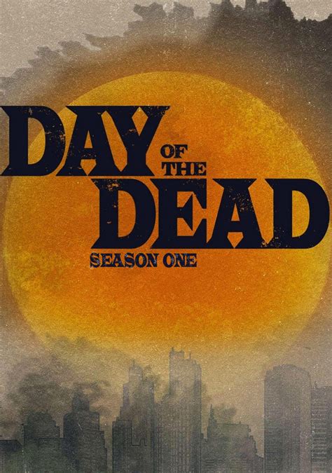 Day Of The Dead Tv Fanart Fanarttv