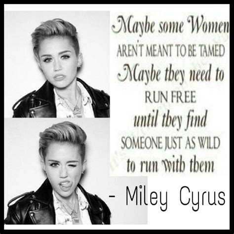 Miley Cyrus Quotes Miley Miley Cyrus Cyrus