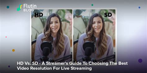 Hd Vs Sd Streaming Knowing About Video Resolution — By Flutin Medium