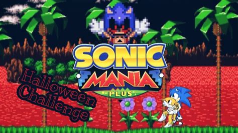 Sonic Mania Plus Mod Showcase Halloween Challenge 2019 Youtube