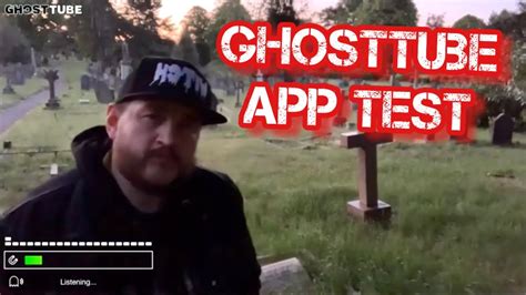 Ghost Tube App Test Lost Video Fantasma House Paranormal Youtube