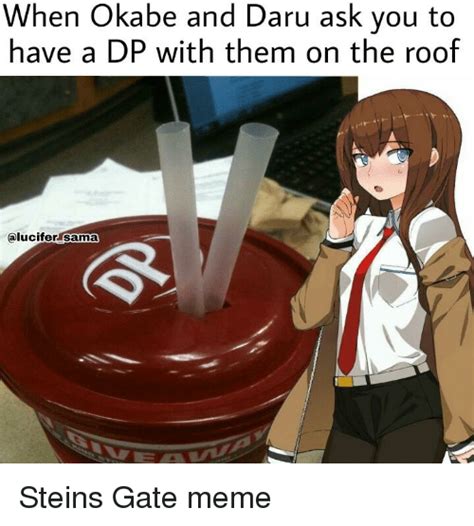 It shouldn't be surprising that it's a visual novel born on the xbox 360 that is making the beverage popular in japan. Dr Pepper Steins Gate Meme